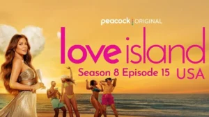 Love Island USA Season 8 Episode 15